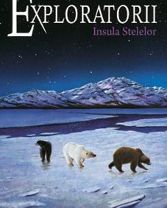 Exploratorii Vol.6: Insula stelelor - Erin Hunter