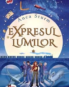Expresul lumilor Vol.1 - Anca Sturm