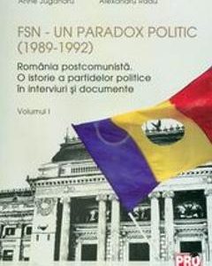 FSN: Un paradox politic (1989-1992) Vol.1 - Anne Juganaru