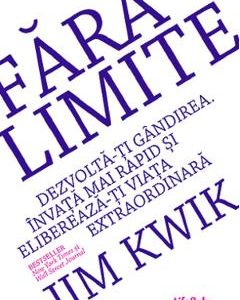 Fara limite - Jim Kwik