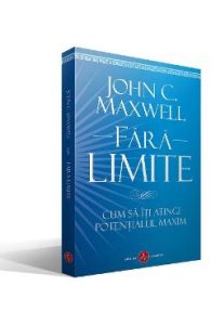 Fara limite - John C. Maxwell, Afaceri Economie