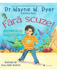 Fara scuze! - Dr. Wayne W. Dyer