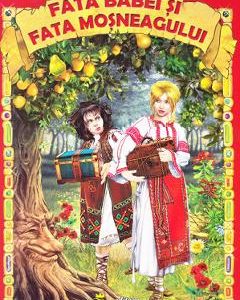 Fata babei si fata mosneagului