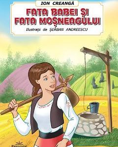 Fata babei si fata mosneagului - Ion Creanga