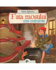 Fata mosului cea cuminte - Petre Ispirescu