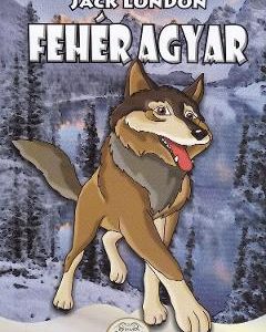 Feher agyar - Jack London