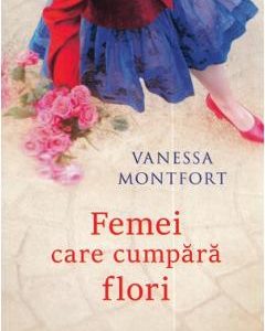 Femei care cumpara flori - Vanessa Montfort