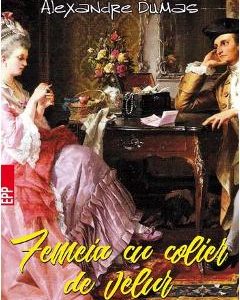 Femeia cu colier de velur - Alexandre Dumas
