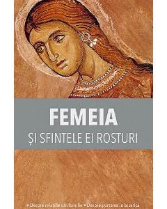 Femeia si sfintele ei rosturi