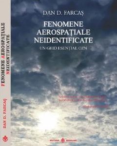 Fenomene aerospatiale neidentificate - Dan D. Farcas