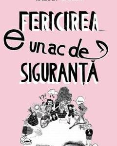 Fericirea e un ac de siguranta - Razvan Exarhu