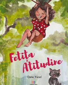 Fetita Atitudine - Oana Yucel