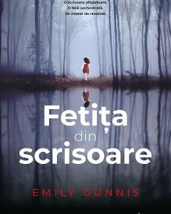 Fetita din scrisoare - Emily Gunnis