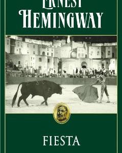 Fiesta - Ernest Hemingway