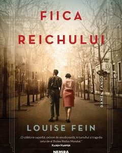 Fiica Reichului - Louise Fein