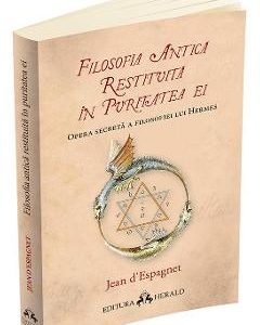 Filosofia antica restituita in puritatea ei - Jean D'Espagnet