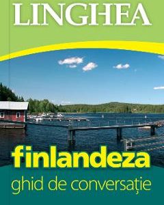 Finlandeza. Ghid de conversatie cu dictionar si gramatica