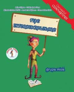 Fise interdisciplinare - Grupa mica - A. Grigore