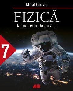 Fizica - Clasa 7 - Manual - Mihail Penescu
