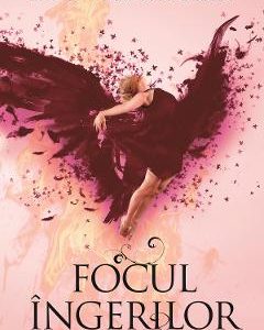 Focul ingerilor - L.A. Weatherly