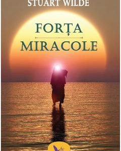 Forta. Miracole - Stuart Wilde