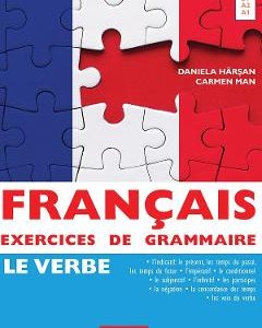 Francais. Exercices de Grammaire 2: Le Verbe - Daniela Harsan