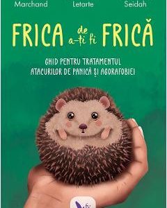 Frica de a-ti fi frica - Andre Marchand