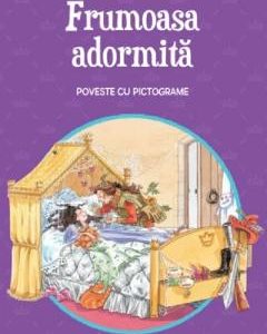 Frumoasa adormita. Poveste cu pictograme