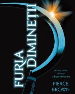 Furia diminetii - Pierce Brown