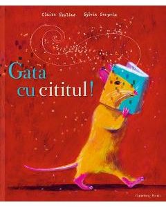 Gata cu cititul - Claire Gratias