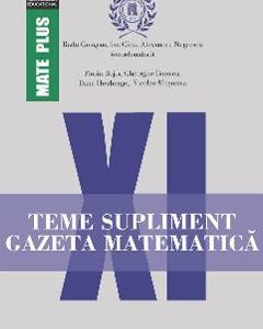 Gazeta Matematica - Clasa 11 - Teme supliment - Radu Gologan