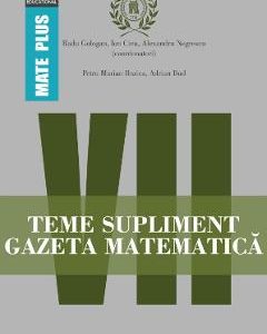 Gazeta Matematica - Clasa 7 - Teme supliment - Radu Gologan