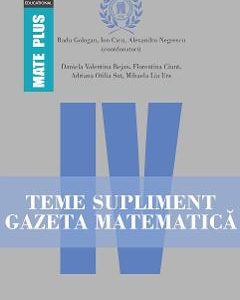 Gazeta Matematica.Teme supliment - Clasa 4 - Radu Gologan