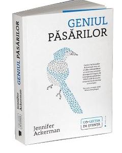 Geniul pasarilor - Jennifer Ackerman