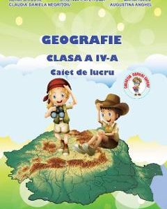 Geografie - Clasa 4 - Caiet de lucru - Adina Grigore
