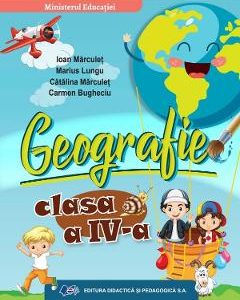 Geografie - Clasa 4 - Manual - Ioan Marculet