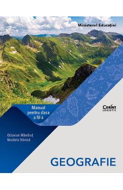 Geografie - Clasa 4 - Manual - Octavian Mandrut