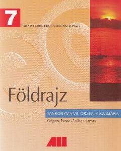 Geografie - Clasa 7 - Manual (Lb. Maghiara) - Grigore Posea