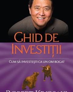 Ghid de investitii - Robert T. Kiyosaki