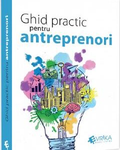 Ghid practic pentru antreprenori - Daniela Cretu