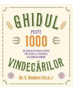 Ghidul vindecarilor - Norman Shealy