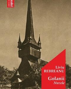 Golanii - Liviu Rebreanu