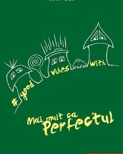 Good Vibes with Mai mult ca perfectul - Aivi Dal