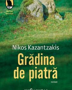 Gradina de piatra - Nikos Kazantzakis