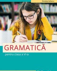 Gramatica - Clasa 6 - Mihaela Georgescu