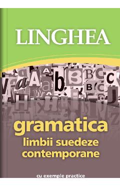 Gramatica limbii suedeze contemporane cu exemple practice