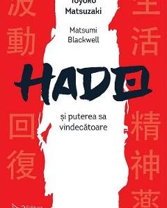 Hado si puterea sa vindecatoare - Toyoko Matsuzaki
