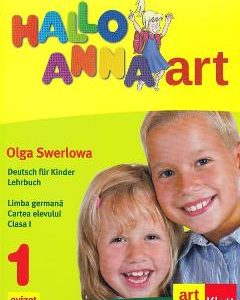 Hallo Anna - Clasa 1 - Cartea elevului - Olga Swerlowa