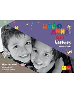 Hallo Anna - Clasa pregatitoare - Arbeitsbuch. Caietul elevului - Olga Swerlowa