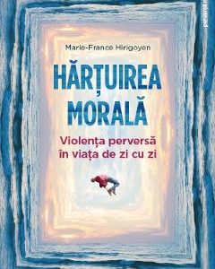 Hartuirea morala - Marie-France Hirigoyen